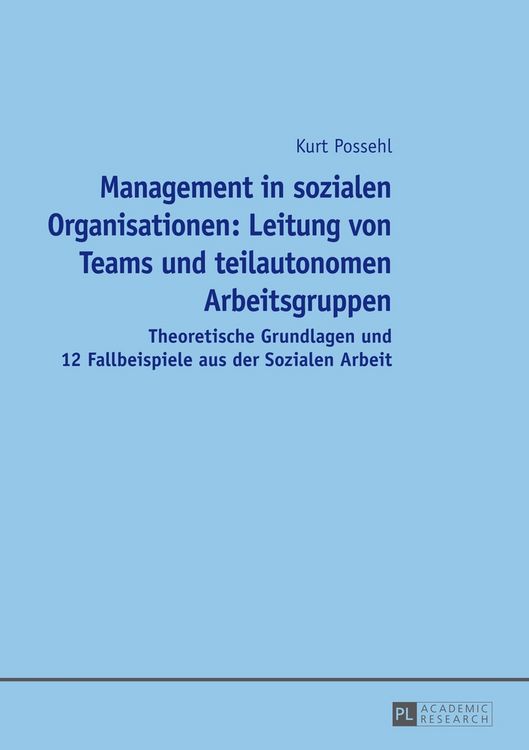 Produktbild: Management in sozialen Organisationen: Leitung von Teams und teilautonomen Arbeitsgruppen