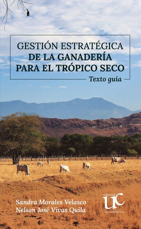 Produktbild: Gesti&oacute;n estrat&eacute;gica de la ganader&iacute;a para el tr&oacute;pico seco