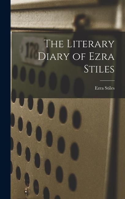 Produktbild: The Literary Diary of Ezra Stiles