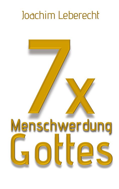 Produktbild: 7 x Menschwerdung Gottes
