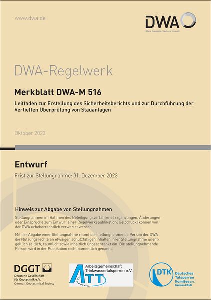 Produktbild: Merkblatt DWA-M 516 Leitfaden zur Erstellung des Sicherheitsberichts und zur Durchf&uuml;hrung der Vertieften &Uuml;berpr&uuml;fung von Stauanlagen (Entwurf)