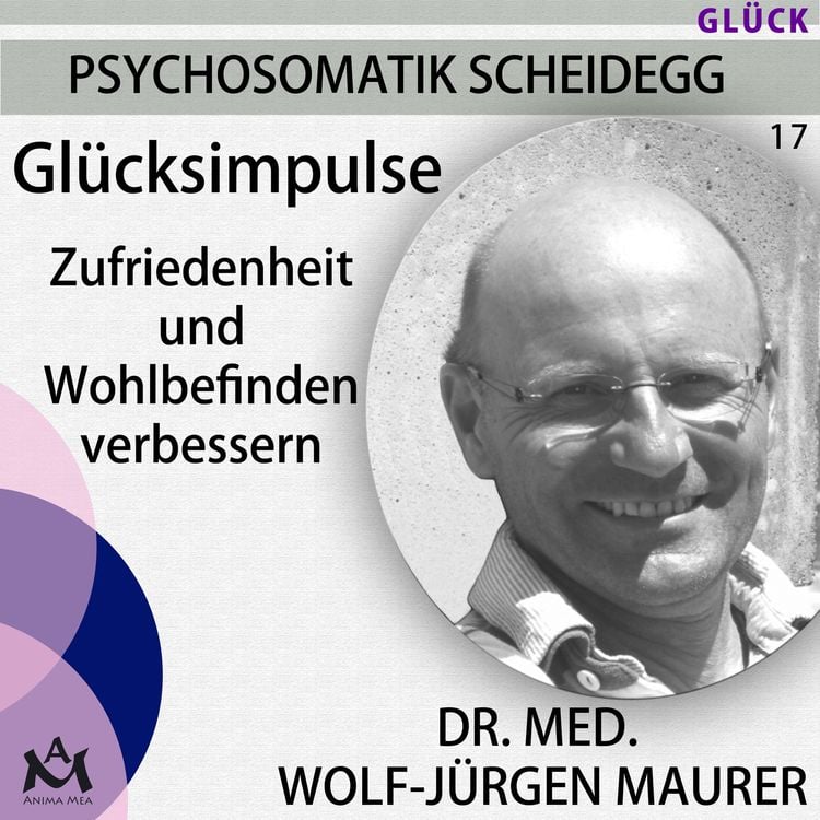 Bild vom Artikel Glücksimpulse vom Autor Dr. med. Wolf-Jürgen Maurer