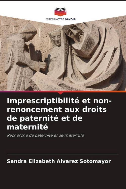 Produktbild: Imprescriptibilit&eacute; et non-renoncement aux droits de paternit&eacute; et de maternit&eacute;