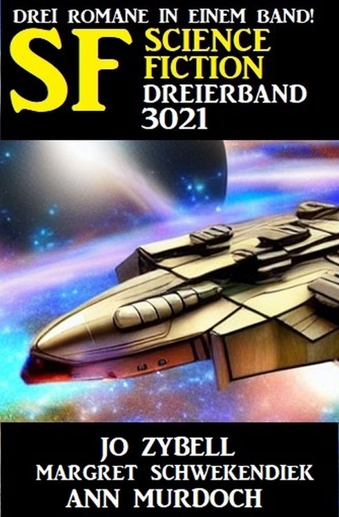 Produktbild: Science Fiction Dreierband 3021 - Drei Romane in einem Band