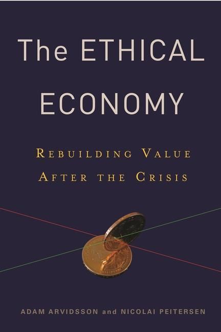Produktbild: Arvidsson, A: Ethical Economy
