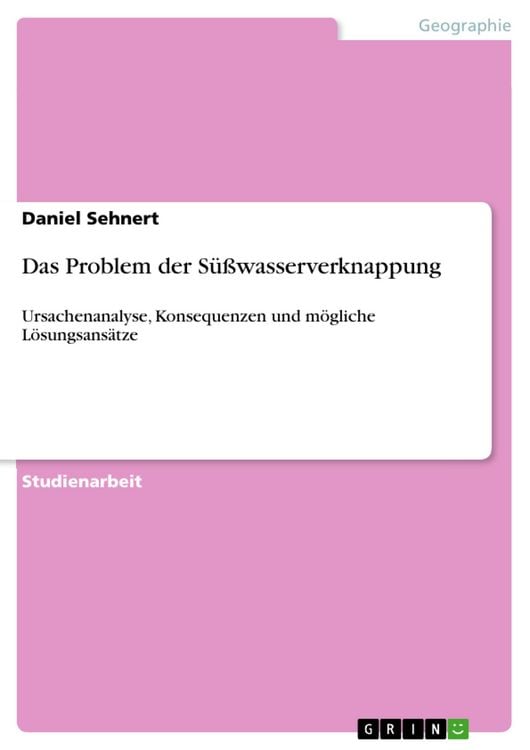 Produktbild: Das Problem der S&uuml;&szlig;wasserverknappung