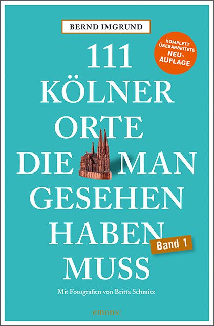 Produktbild: 111 K&ouml;lner Orte, die man gesehen haben muss