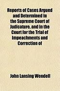 Produktbild: Reports of Cases Argued and Determined in the Supreme Court of Judicature, and in the Court for the Trial of Impeachments and Correction of