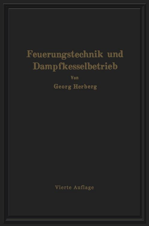 Produktbild: Handbuch der Feuerungstechnik und des Dampfkesselbetriebes