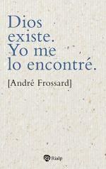 Produktbild: Dios existe. Yo me lo encontr&eacute;.