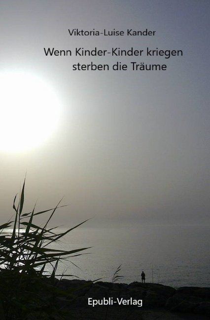 Produktbild: Wenn Kinder-Kinder kriegen, sterben die Tr&auml;ume