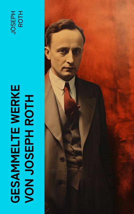 Produktbild: Gesammelte Werke von Joseph Roth