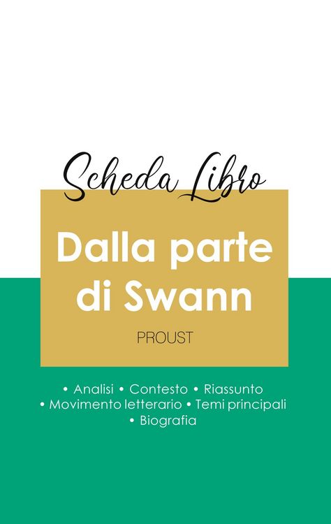 Produktbild: Scheda libro Dalla parte di Swann di Marcel Proust (analisi letteraria di riferimento e riassunto completo)