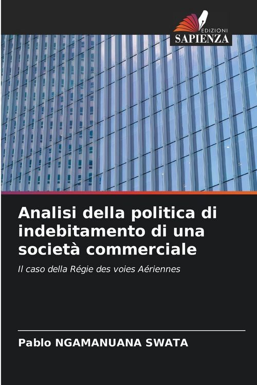 Produktbild: Analisi della politica di indebitamento di una societ&agrave; commerciale