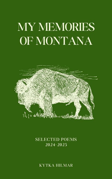 Produktbild: My Memories of Montana (Selected Poems of Kytka Hilmar, #6)