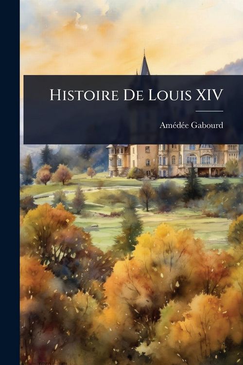 Produktbild: Histoire De Louis XIV