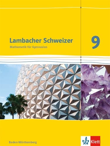 Produktbild: Lambacher Schweizer Mathematik 9. Sch&uuml;lerbuch Klasse 9.  Ausgabe Baden-W&uuml;rttemberg