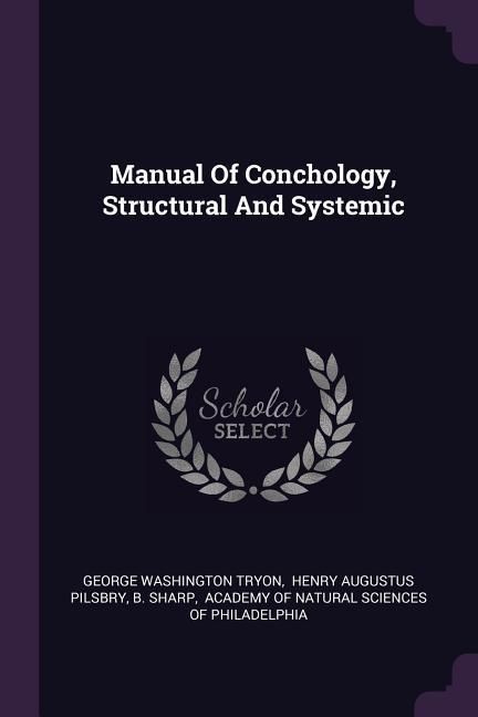 Produktbild: Manual Of Conchology, Structural And Systemic