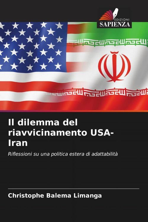 Produktbild: Il dilemma del riavvicinamento USA-Iran