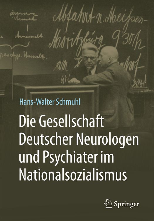 Produktbild: Die Gesellschaft Deutscher Neurologen und Psychiater im Nationalsozialismus