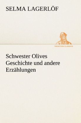 Produktbild: Schwester Olives Geschichte und andere Erz&auml;hlungen