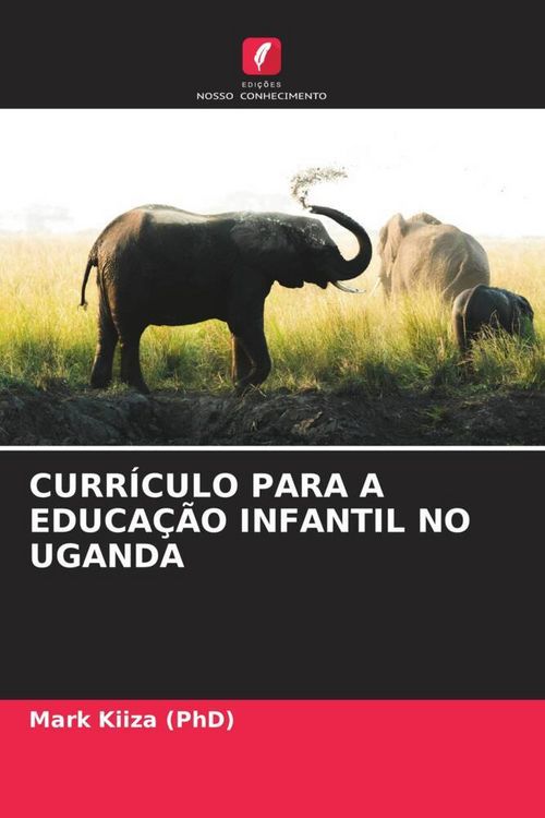 Produktbild: Curr&iacute;culo Para a Educa&ccedil;&atilde;o Infantil No Uganda