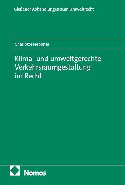 Produktbild: Klima- und umweltgerechte Verkehrsraumgestaltung im Recht