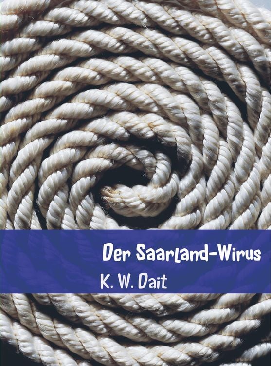Bild vom Artikel Der Saarland-Wirus vom Autor K. W. Dait