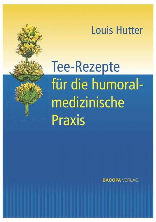 Produktbild: Tee-Rezepte f&uuml;r die humoralmedizinische Praxis