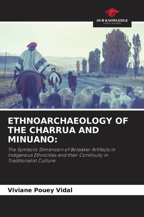 Produktbild: Ethnoarchaeology Of The Charrua and Minuano: