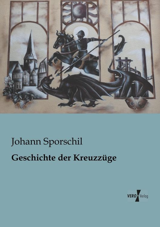 Produktbild: Geschichte der Kreuzz&uuml;ge