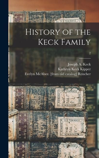 Produktbild: History of the Keck Family; 2