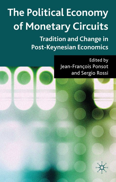 Produktbild: The Political Economy of Monetary Circuits