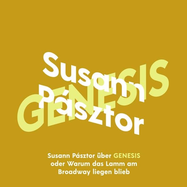 Produktbild: Susann Pásztor über Genesis oder Warum das Lamm am Broadway liegen blieb