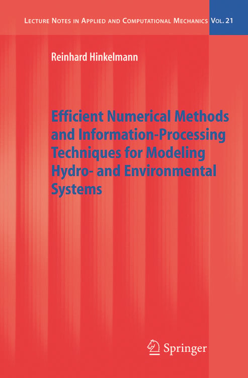 Produktbild: Efficient Numerical Methods and Information-Processing Techniques for Modeling Hydro- and Environmental Systems