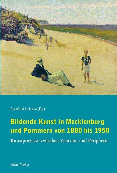 Produktbild: Bildende Kunst in Mecklenburg und Pommern von 1880 bis 1950