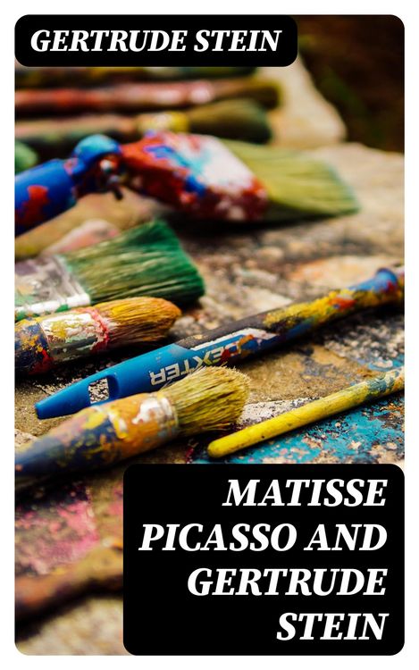 Produktbild: Matisse Picasso and Gertrude Stein