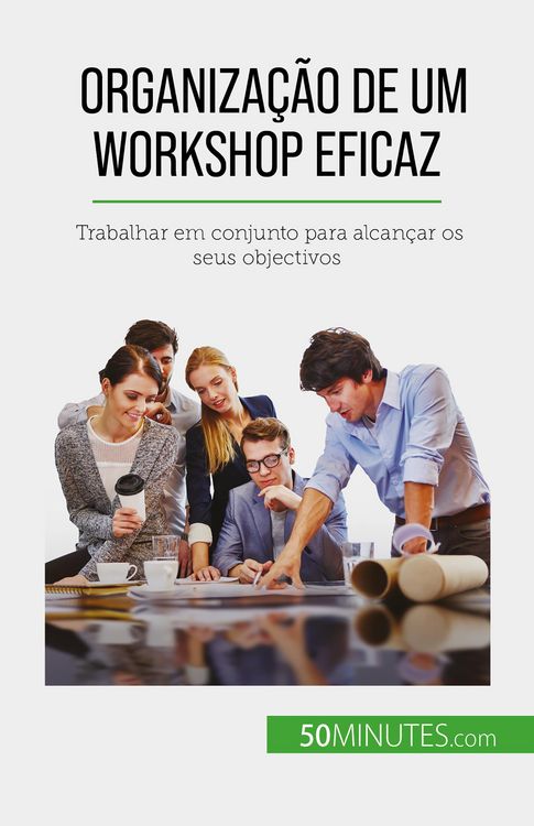 Produktbild: Organiza&ccedil;&atilde;o de um workshop eficaz