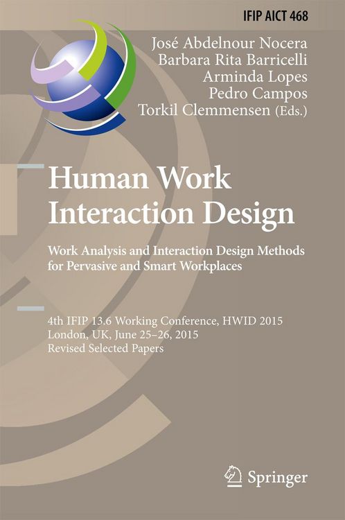 Produktbild: Human Work Interaction Design: Analysis and Interaction Design Methods for Pervasive and Smart Workplaces