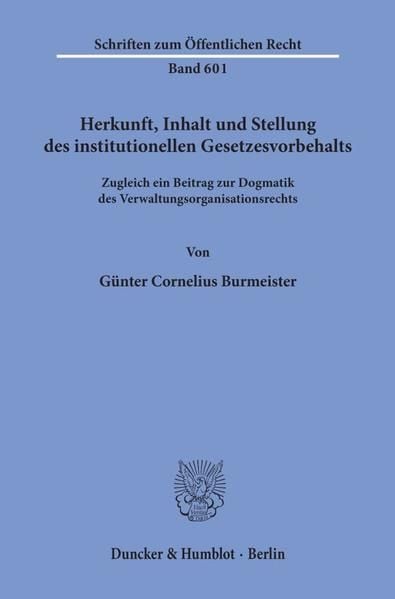 Produktbild: Herkunft, Inhalt und Stellung des institutionellen Gesetzesvorbehalts.