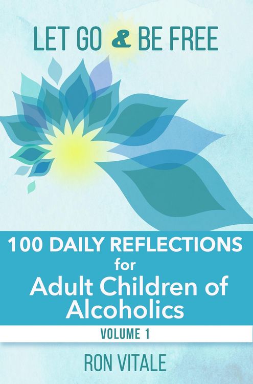 Produktbild: Let Go and Be Free: 100 Daily Reflections for Adult Children of Alcoholics