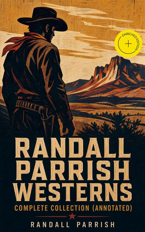 Produktbild: Randall Parrish Westerns - Complete Collection (Annotated)