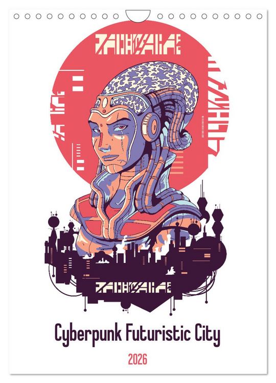 Produktbild: Cyberpunk Futuristic City (Wall Calendar 2026 DIN A4 portrait), CALVENDO 12 Month Wall Calendar