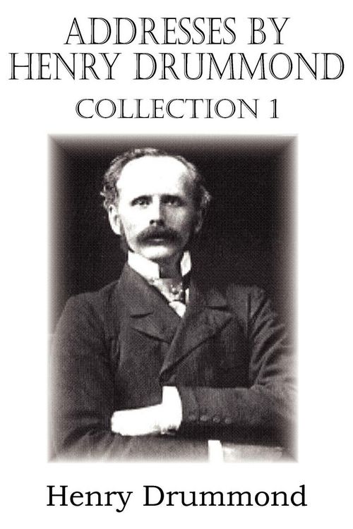 Produktbild: Addresses by Henry Drummond Collection 1