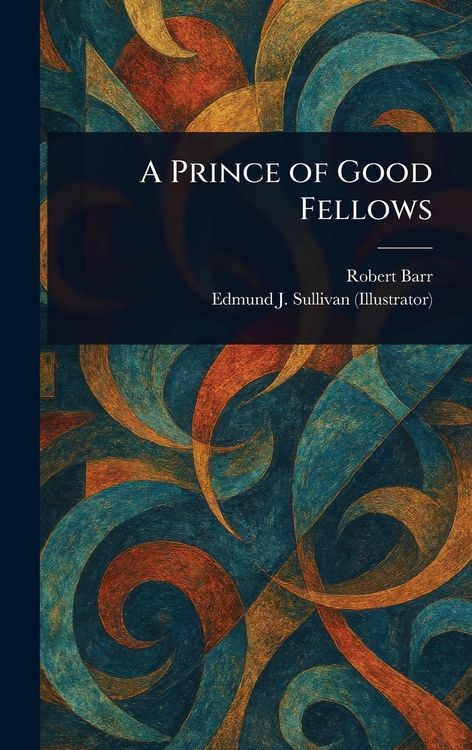 Produktbild: A Prince of Good Fellows