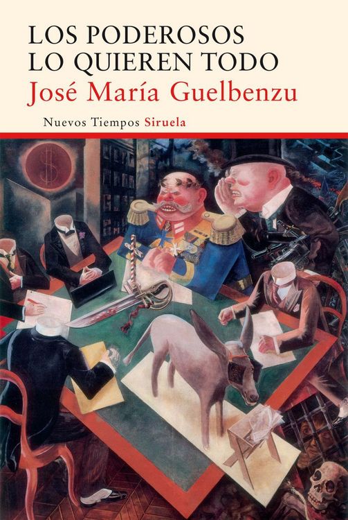 Bild vom Artikel Los poderosos lo quieren todo vom Autor José María Guelbenzu Fernández