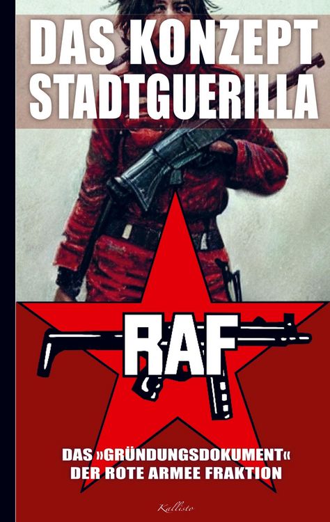 Produktbild: Das Konzept Stadtguerilla - Das &iquest;Gr&uuml;ndungsdokument&iquest; der Rote Armee Fraktion