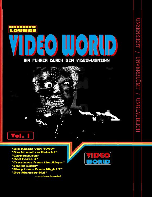 Produktbild: Grindhouse Lounge: Video World Vol.1 - Ihr Filmf&uuml;hrer durch den Videowahnsinn mit Retroreviews zu Nackt und Zerfleischt, C2 - Killerinsect, Die Klasse von 1999, Kinder des Zorns 2, Creatures from the Abyss, Carnosaurus, Sneak Eater und mehr!