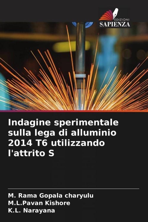 Produktbild: Indagine sperimentale sulla lega di alluminio 2014 T6 utilizzando l'attrito S