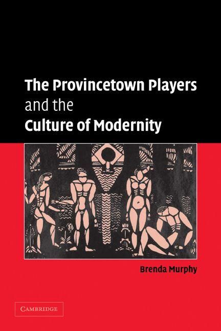 Produktbild: The Provincetown Players and the Culture of Modernity